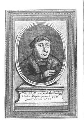 Heinrich Stromer, genannt Dr. Auerbach, war Professor für Pathologie und errichtete bis 1583 Auerbachs Hof mit Weinkeller.