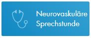 Neurovaskuläre Sprechstunde