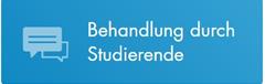 Behandlung durch Studierende