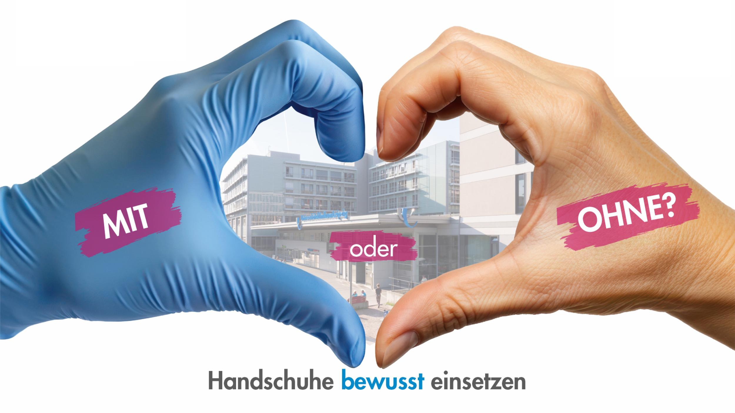 Mit der Teilnahme an der bundesweiten Kampagne "Mit oder ohne?" will das UKL für eine bewusste und gezielte Verwendung von Einmalhandschuhen sensibilisieren.